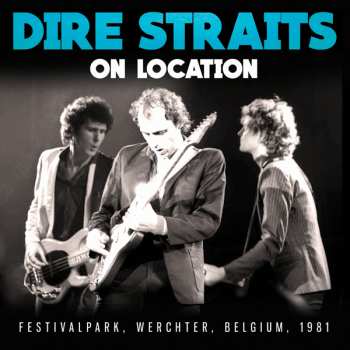 CD Dire Straits: On Location 624981