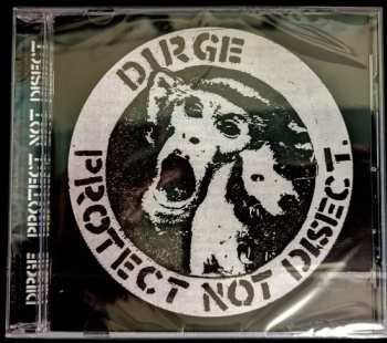 CD Dirge: Protect Not Disect 581896