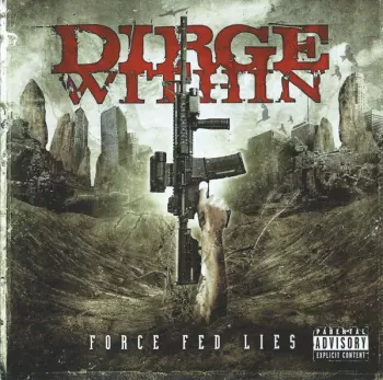 Dirge Within: Force Fed Lies