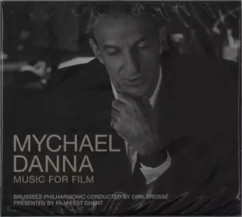 Mychael Danna: Mychael Danna: Music For Film