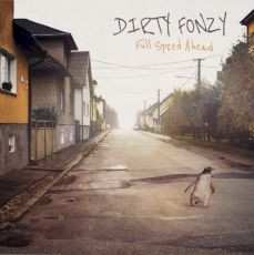 Album Dirty Fonzy: Full Speed Ahead