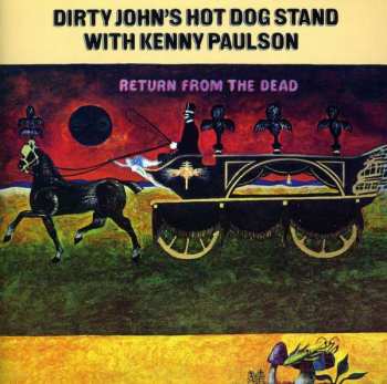 CD Dirty John's Hot Dog Stand: Return From The Dead 557621