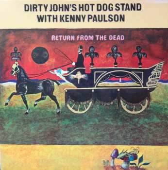 Album Dirty John's Hot Dog Stand: Return From The Dead