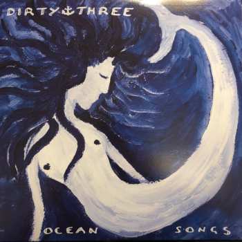 2LP Dirty Three: Ocean Songs 524025