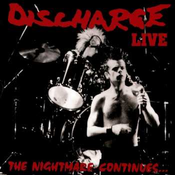 LP Discharge: The Nightmare Continues... Live 25273