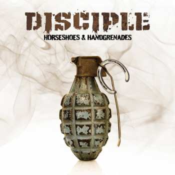 Album Disciple: Horseshoes & Handgrenades