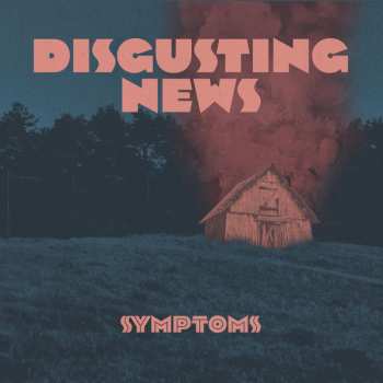 Disgusting News: Symptoms