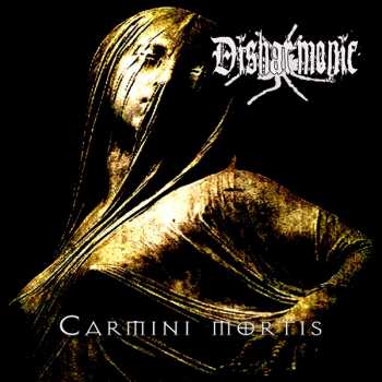 Disharmonic: Carmini Mortis