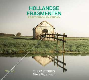 CD Diskantores: Hollandse Fragmenten: Early Dutch Polyphony 569716