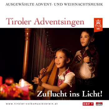 Album Diverse Interpreten: Tiroler Adventsingen - Zuflucht Ins Licht! Ausg. 5