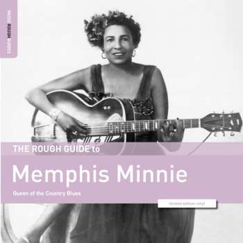 Album Diverse: The Rough Guide To Memphis Minnie - Queen Of The C