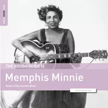 The Rough Guide To Memphis Minnie - Queen Of The C