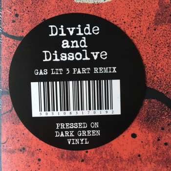 LP Divide and Dissolve: Gas Lit 3 Part Remix CLR 572667