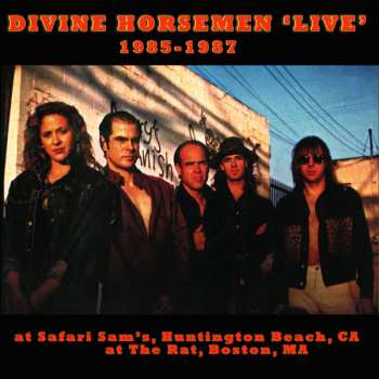 Divine Horsemen: 'Live' 1985-1987