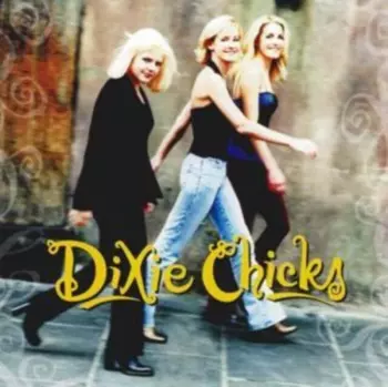 Dixie Chicks: Wide Open Spaces