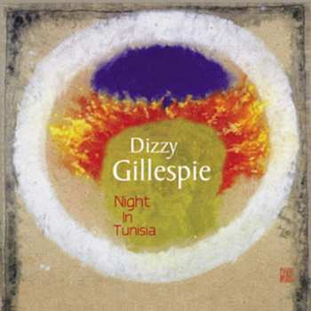 Dizzy Gillespie: Night In Tunisia