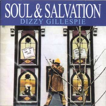 CD Dizzy Gillespie: Soul & Salvation 558909