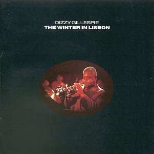 Album Dizzy Gillespie: The Winter In Lisbon