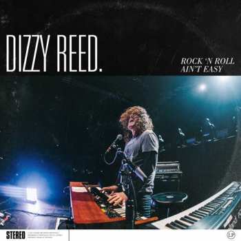 Album Dizzy Reed: Rock 'N Roll Ain't Easy