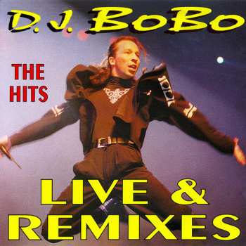 Album DJ BoBo: Live & Remixes