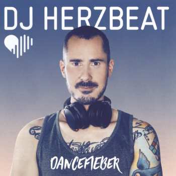 DJ Herzbeat: Dancefieber