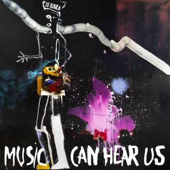 Album DJ Koze: Music Can Hear Us