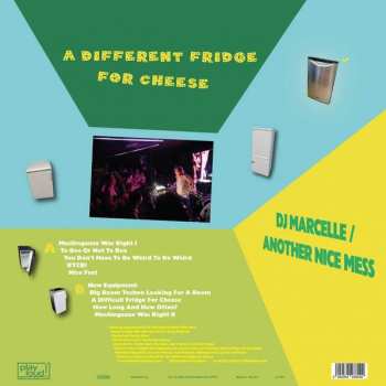 LP DJ Marcelle/Another Nice Mess: A Different Fridge For Cheese 589281