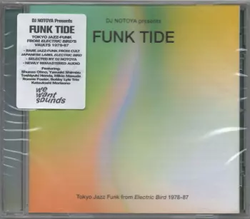 DJ Notoya: Funk Tide (Tokyo Jazz-Funk From Electric Bird 1978-87)