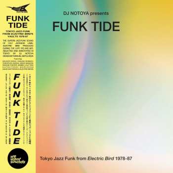 CD DJ Notoya: Funk Tide (Tokyo Jazz-Funk From Electric Bird 1978-87) 560411