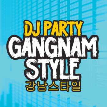 CD Dj Party: Gangnam Style 655713