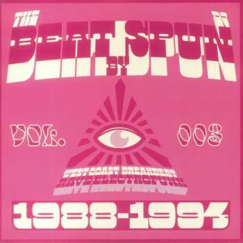 Album DJ Spun: The Beat By DJ Spun (West Coast Breakbeat Rave Electrofunk 1988-1994) (Vol. 003)