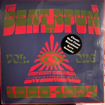 The Beat By DJ Spun (West Coast Breakbeat Rave Electrofunk 1988-1994) (Vol. One)