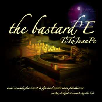 LP DJ Tito Juanpe: The Bastard'e (translucent Green Vinyl) 535595