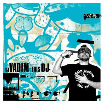 Album DJ Vadim: This DJ