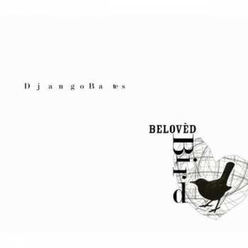 CD Django Bates Belovèd: Bird 348035