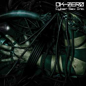 Album DK-Zero: Cyber Sex Inc.