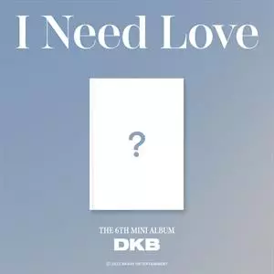 DKB: I Need Love