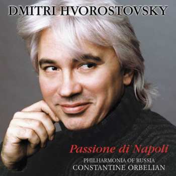 Album Dmitri Hvorostovsky: Passione Di Napoli