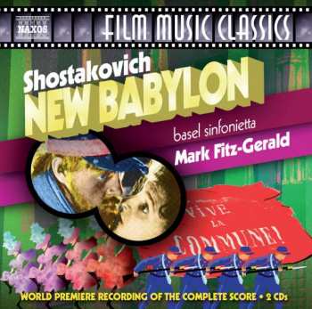 2CD Dmitri Shostakovich: New Babylon (World Premiere Recording Of The Complete Score) 467816