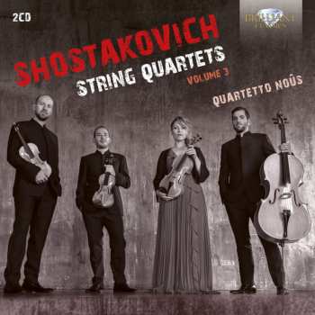 2CD Dmitri Shostakovich: String Quartets Volume 3 640766