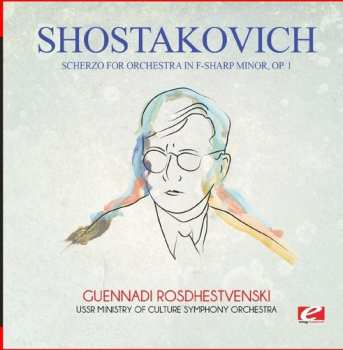 Album Dmitri Shostakovich: Scherzo For Orchestra In F