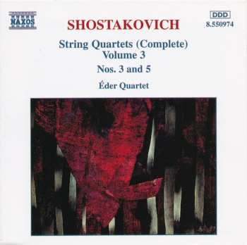 Album Dmitri Shostakovich: String Quartets (Complete) Volume 3 Nos. 3 And 5