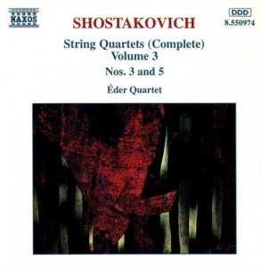 CD Dmitri Shostakovich: String Quartets (Complete) Volume 3 Nos. 3 And 5 563674