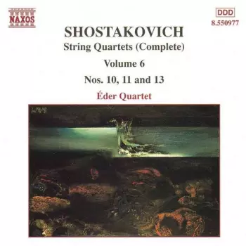 String Quartets (Complete) Volume 6 Nos. 10, 11 And 13