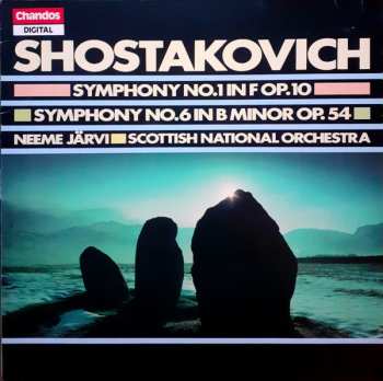 Dmitri Shostakovich: Symphony No. 1 In F Op. 10 / Symphony No. 6 In B Minor Op. 54