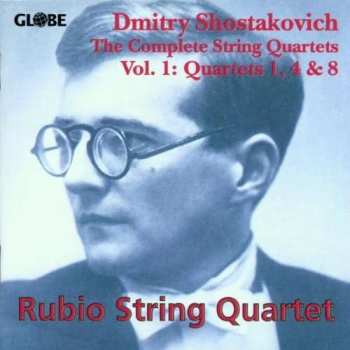 Album Dmitri Shostakovich: The Complete String Quartets Vol. 1: Quartets 1, 4 & 8