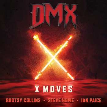 Album Dmx / Collins,bootsy / Howe,steve / Paice,ian: X Moves