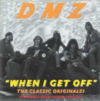 Album DMZ: "When I Get Off"