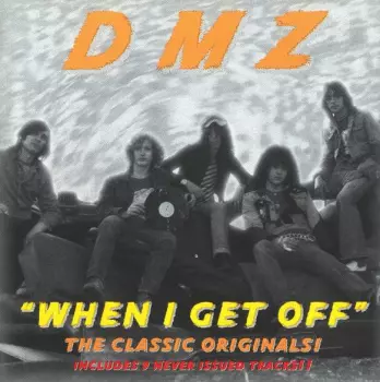 DMZ: "When I Get Off"