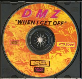 CD DMZ: "When I Get Off" 563360